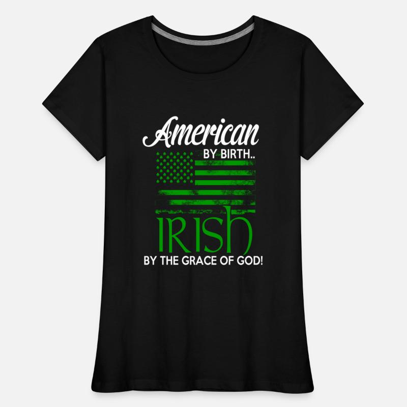 American by birth, Irish by the the grace of God