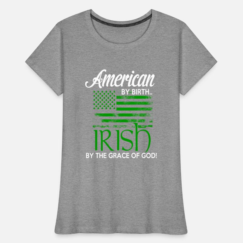 American by birth, Irish by the the grace of God