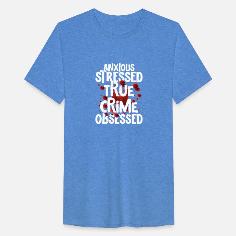 Anxious Stressed True Crime Obsessed True Crime Mu