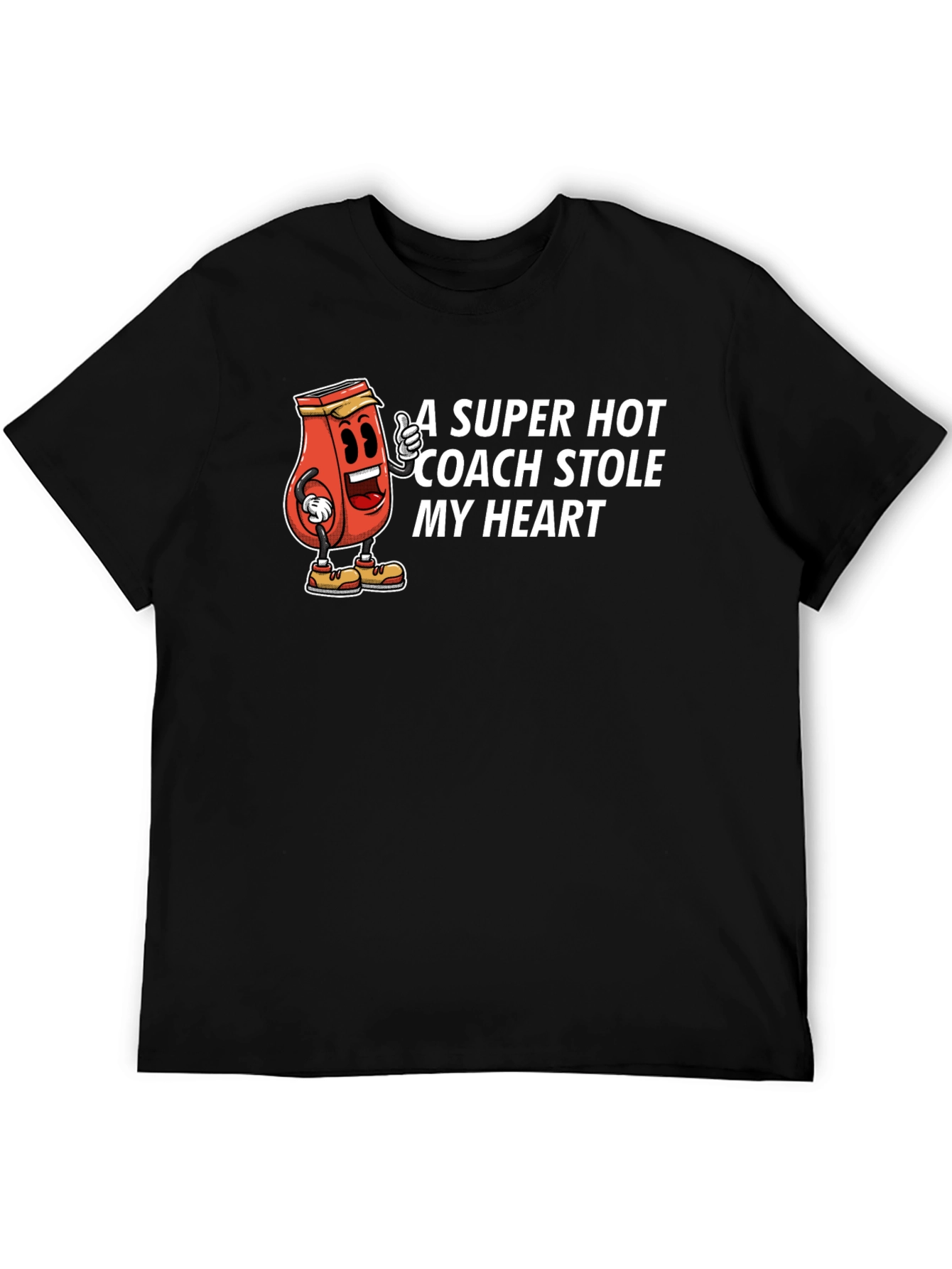 A Super Hot Coach Stole My Heart T-Shirt