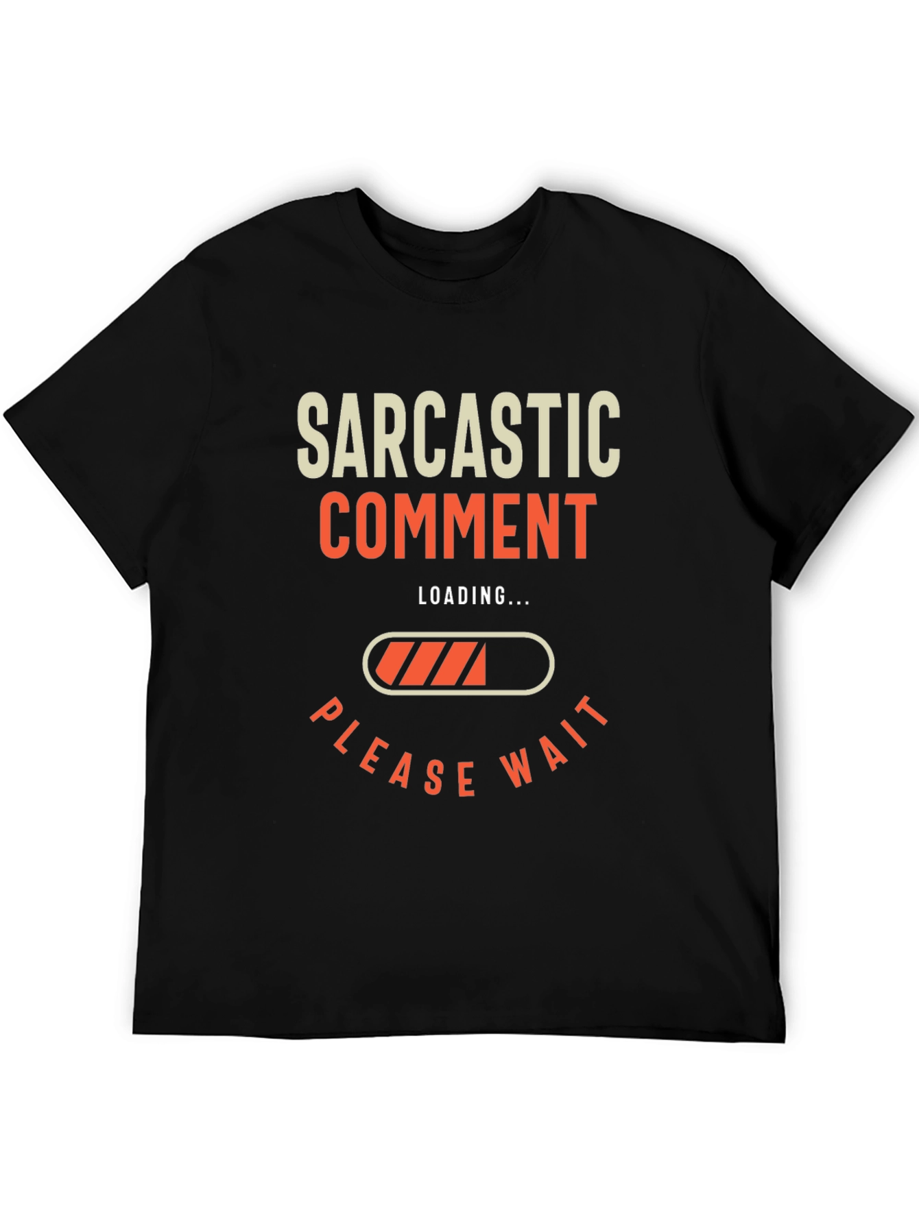 Sarcastic Comment Loading T-Shirt - Funny Graphic Tee