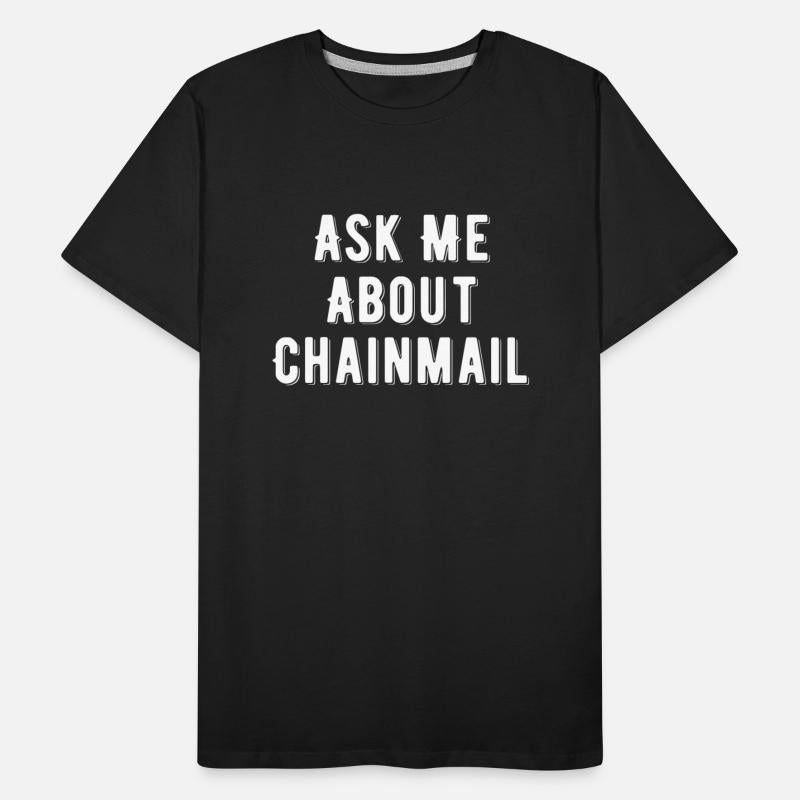 Ask Me About Chainmail Funny Castle Jousting