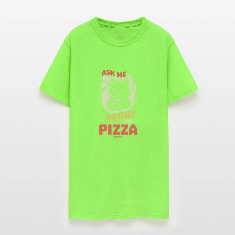 Ask Me About My Pizza Fast Food