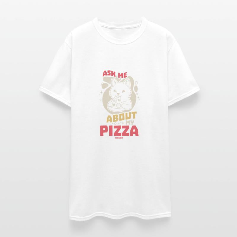 Ask Me About My Pizza Fast Food