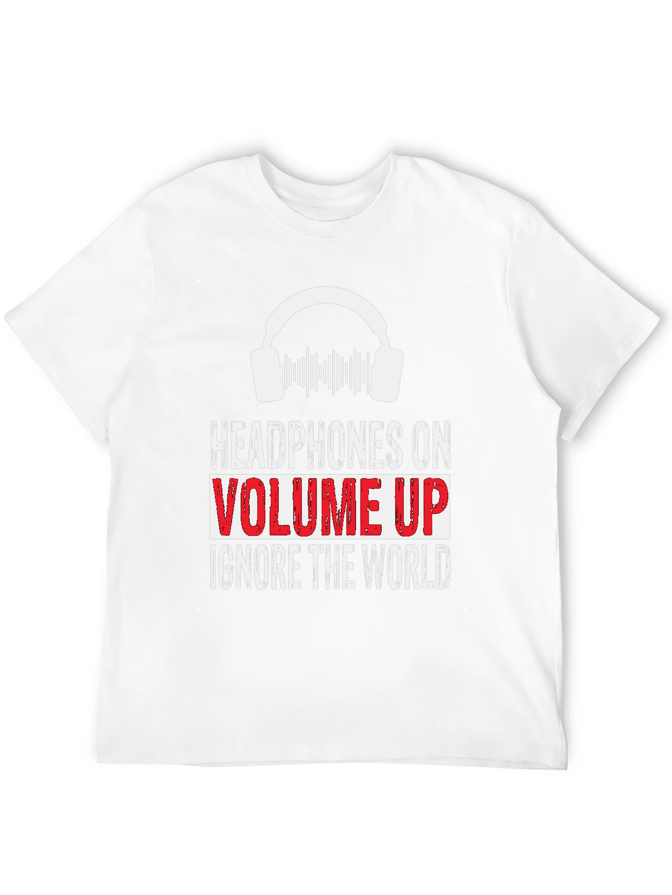Headphones On Volume Up Graphic T-Shirt