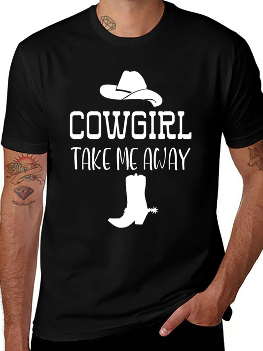 Cowgirl Take Me Away T-Shirt