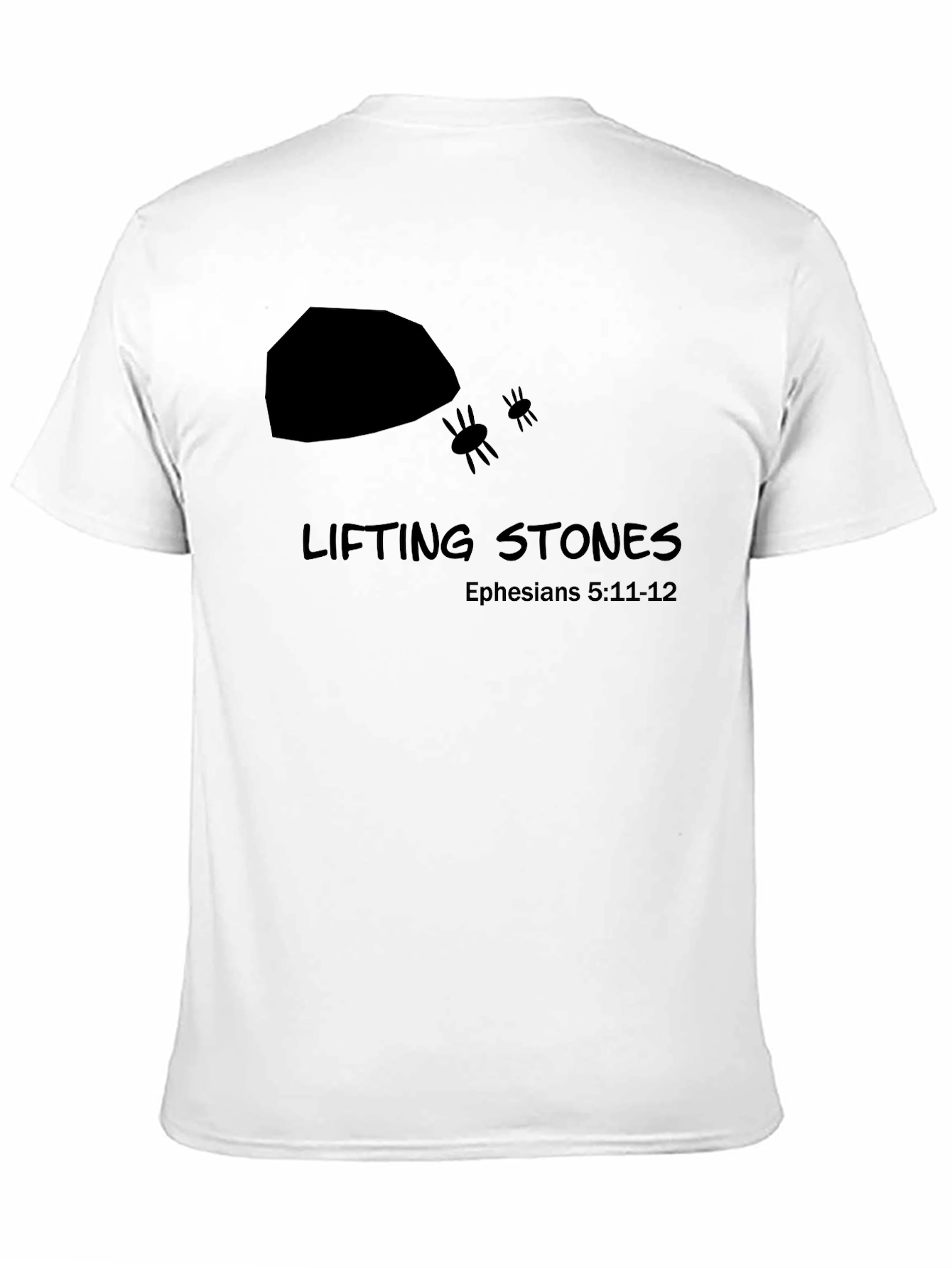 Lifting Stones Christian T-Shirt - Ephesians 5:11-12
