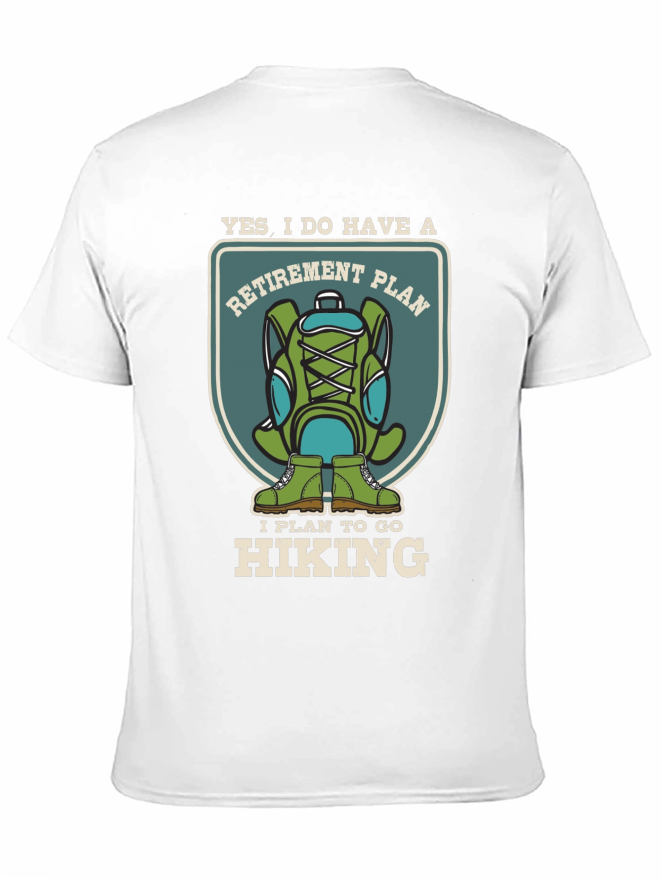 Retirement Hiking Plan T-Shirt