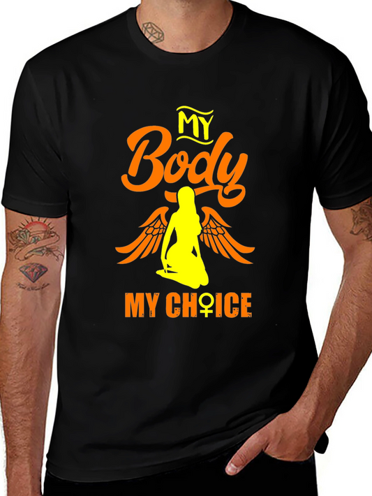 My Body My Choice Graphic T-Shirt - Pro Choice Tee