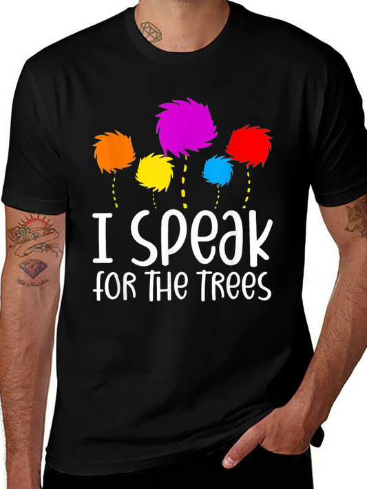 I Speak for the Trees Graphic Tee