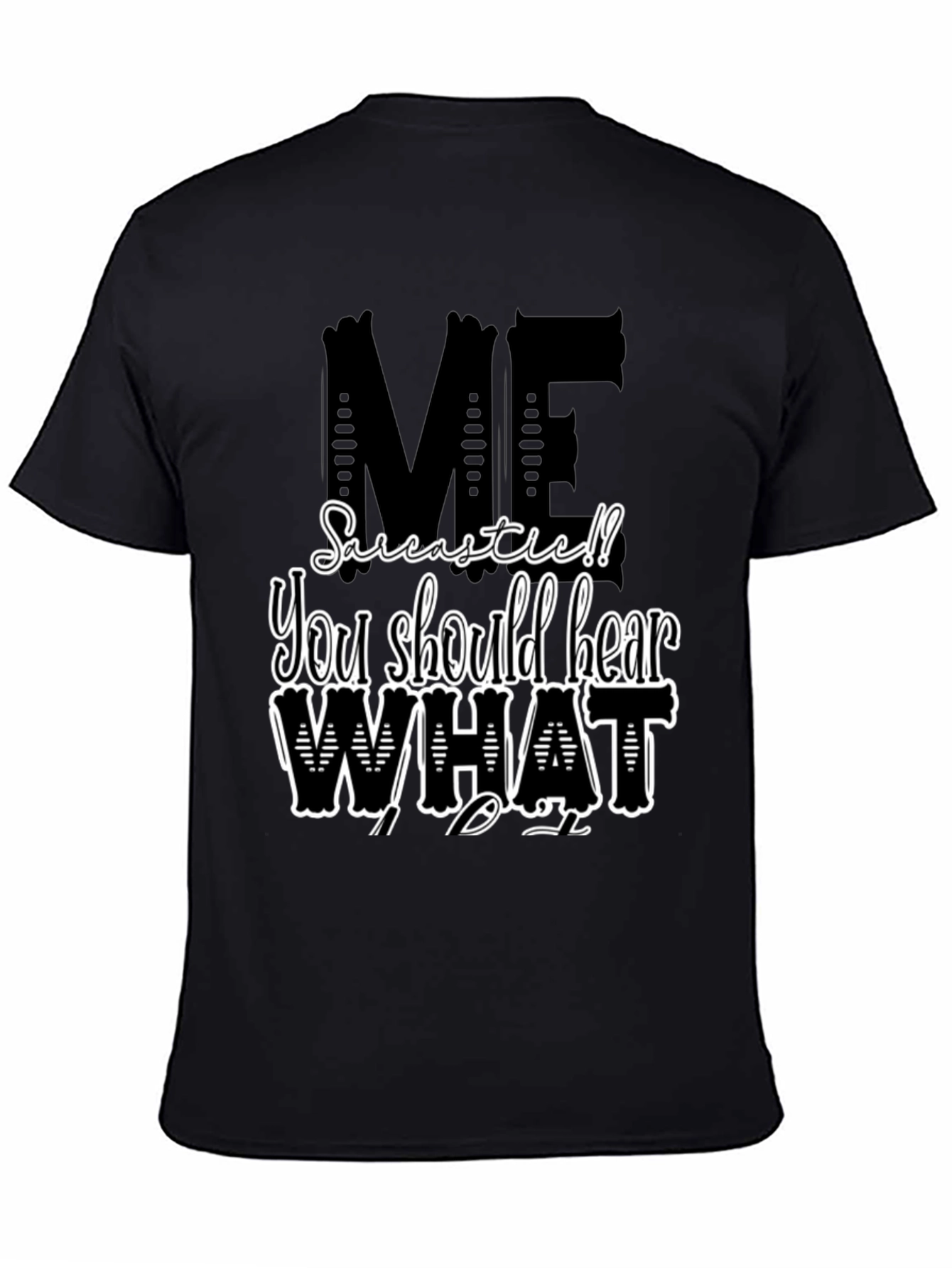 Sarcastic Me T-Shirt - Black