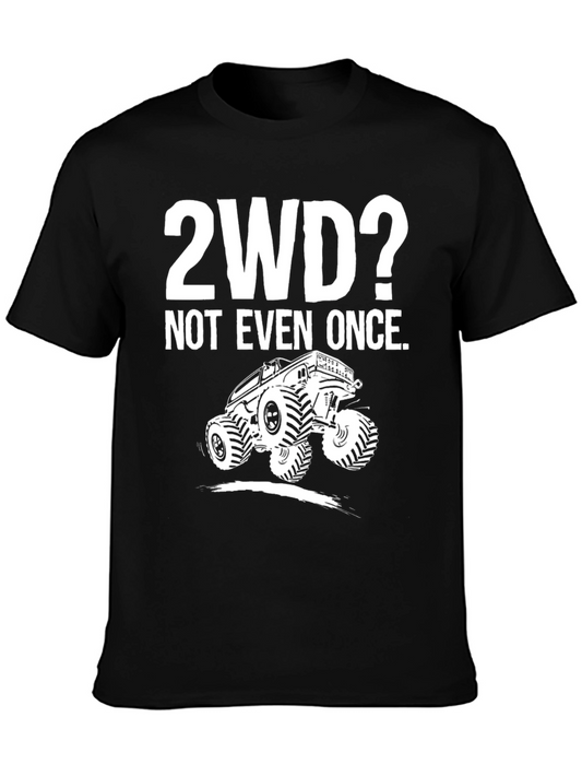 2WD? Not Even Once Black Graphic Tee
