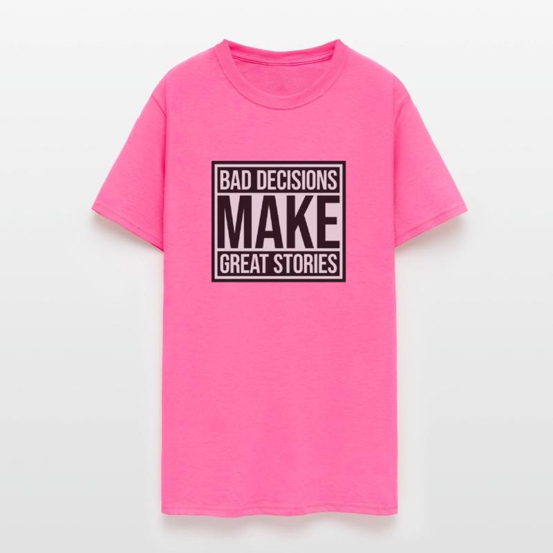 bad decisions great stories