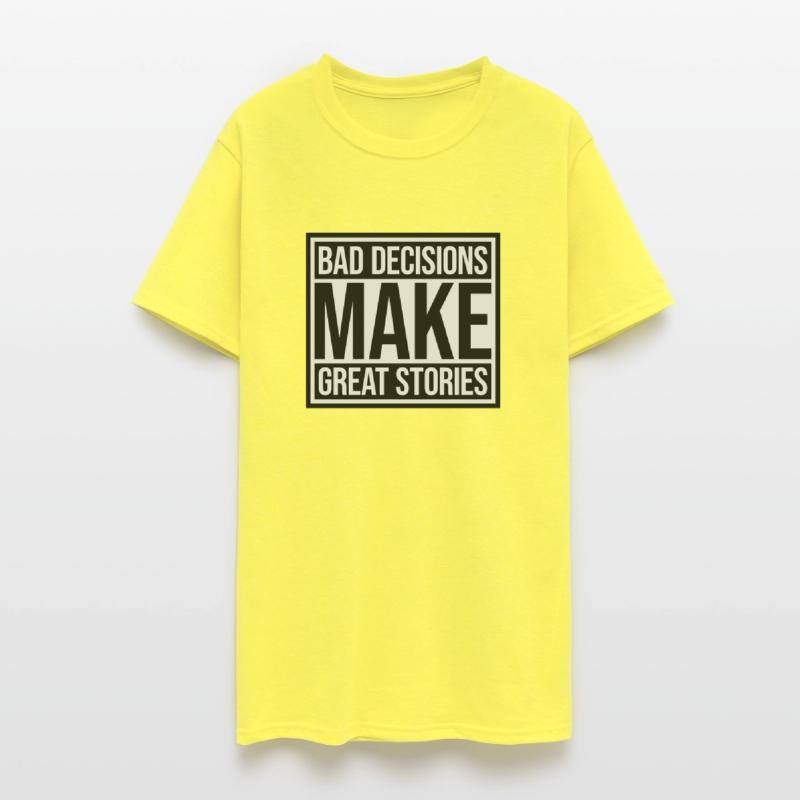 bad decisions great stories