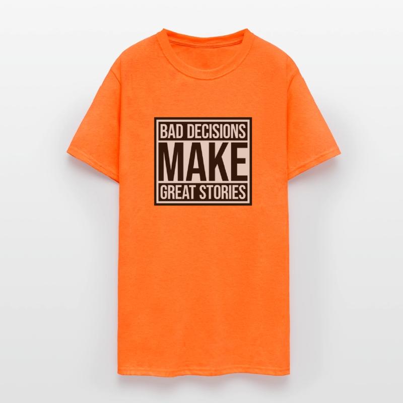 bad decisions great stories