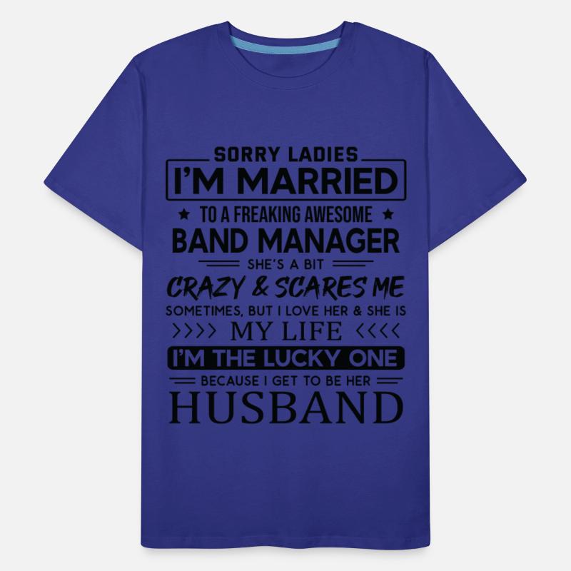 Band Manager Funny Saying For Husband