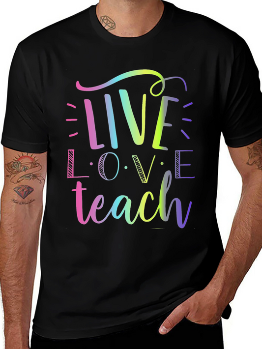 Live Love Teach Graphic Tee