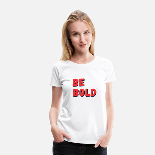Be Bold: Fearless Expression