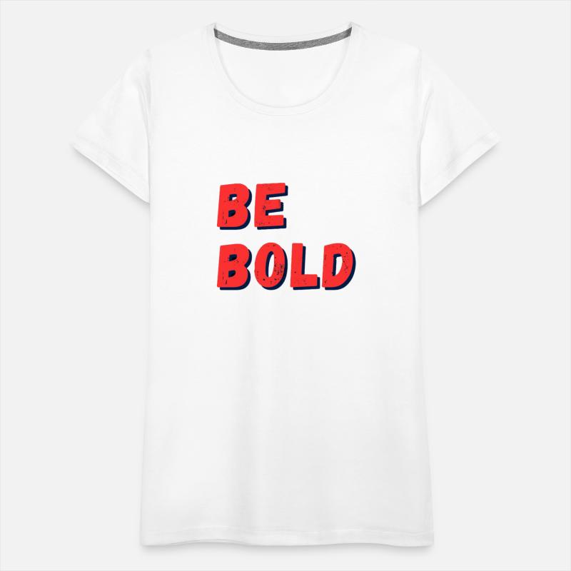 Be Bold: Fearless Expression