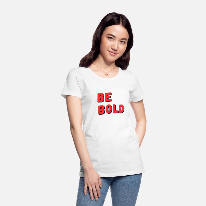Be Bold: Fearless Expression