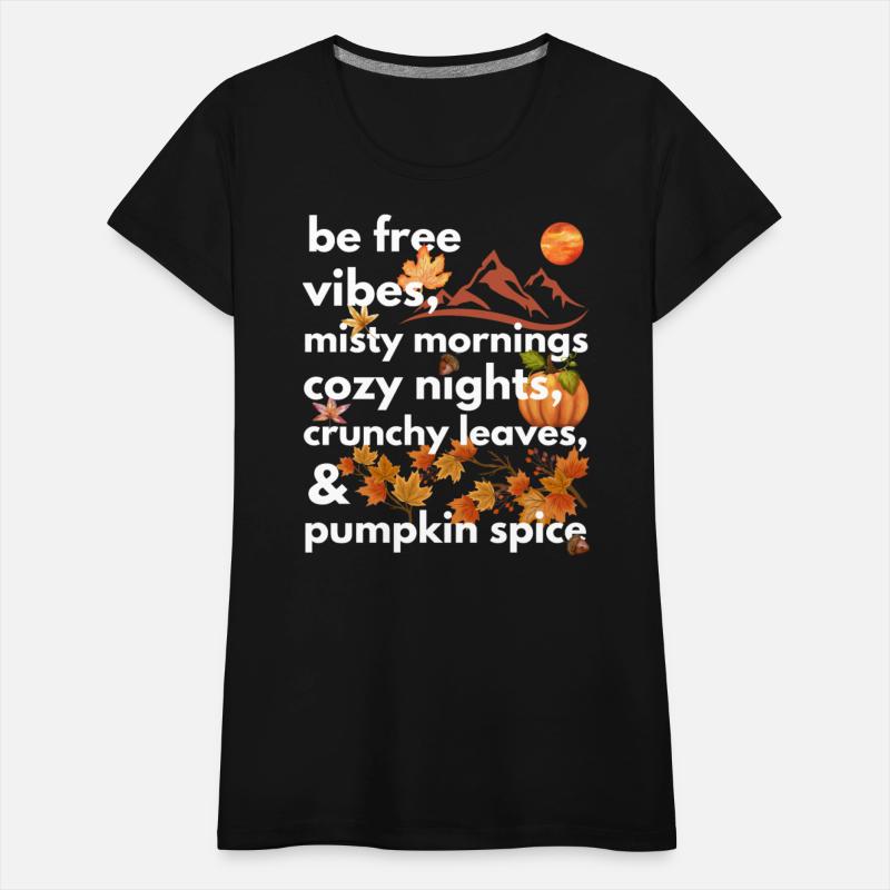 be free vibes misty mornings cozy nights crunchy