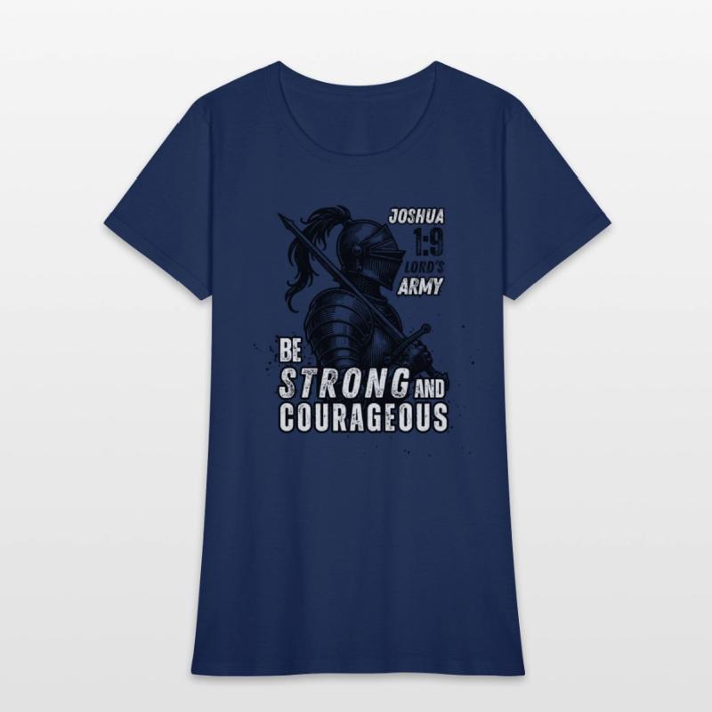 Be Strong and Courageous: Joshua 1:9 Lord's Army