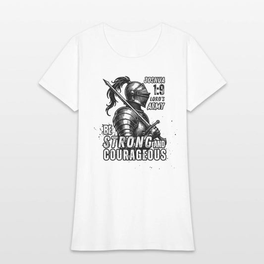 Be Strong and Courageous: Joshua 1:9 Lord's Army