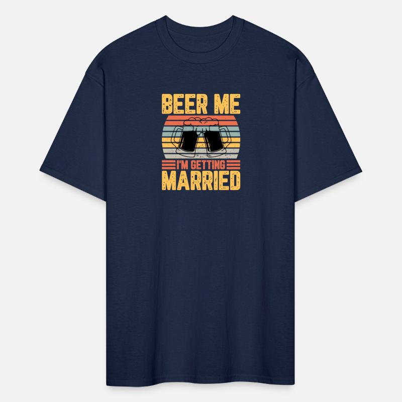 Beer Me I m Getting Married SVG T Shirt
