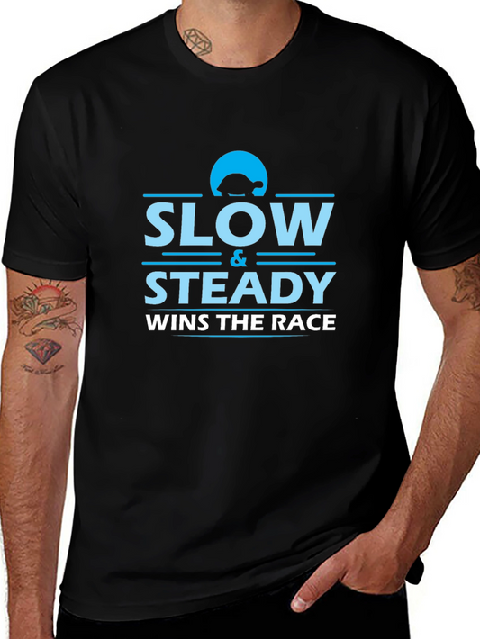 Slow and Steady Wins the Race Black T-Shirt