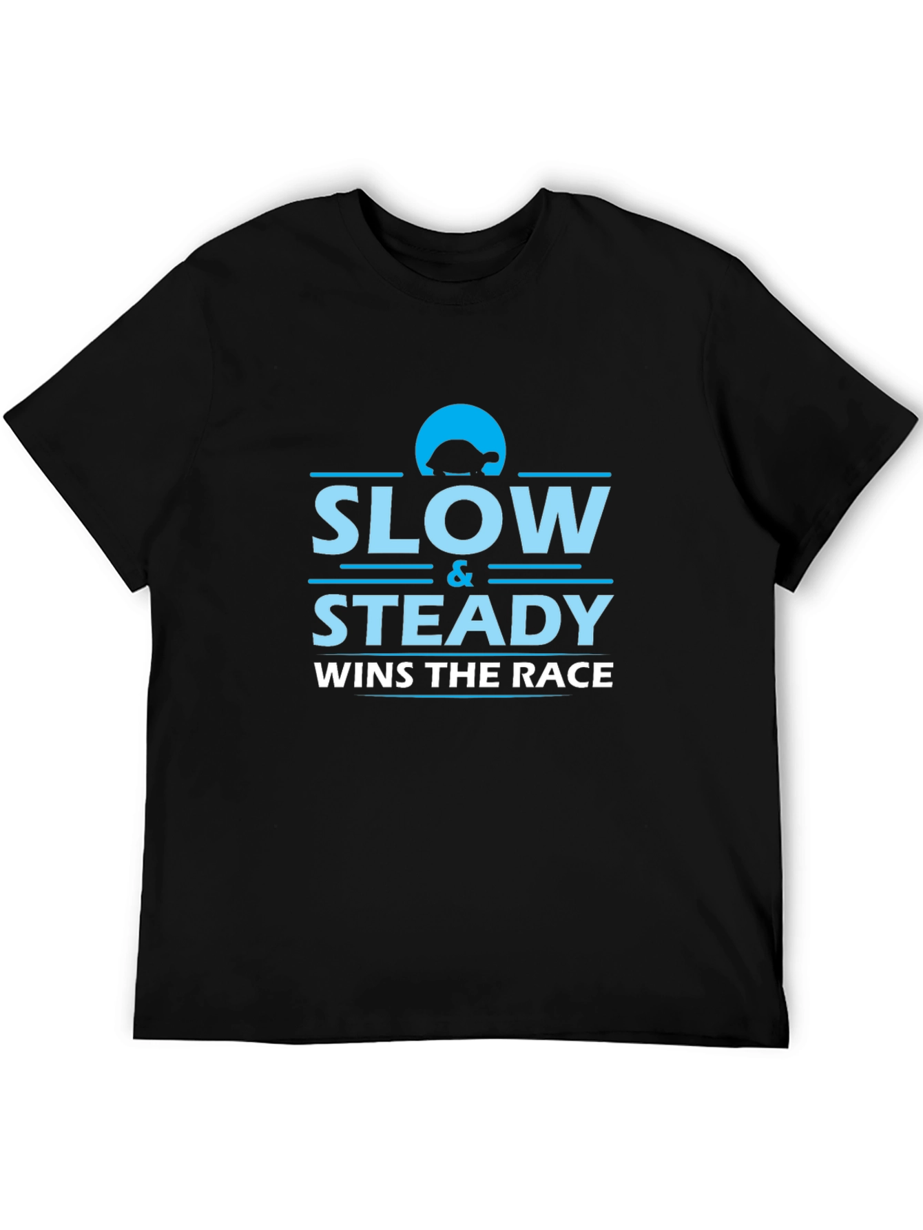 Slow and Steady Wins the Race Black T-Shirt