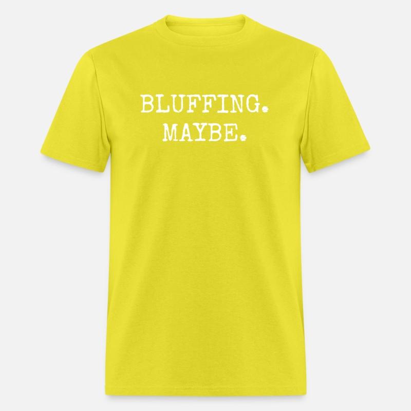 Bluffing Maybe Poker