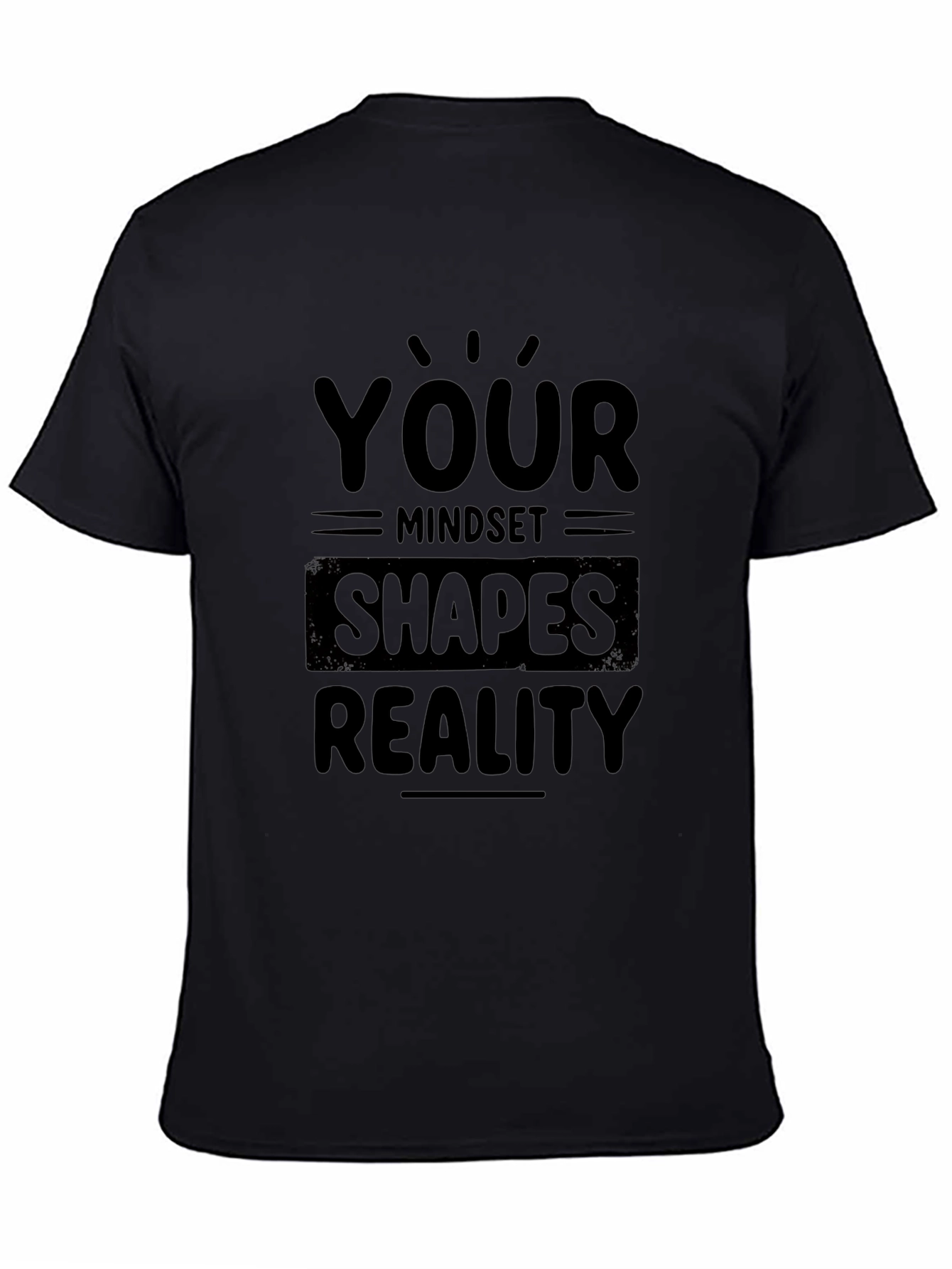 Mindset Shapes Reality Black T-Shirt