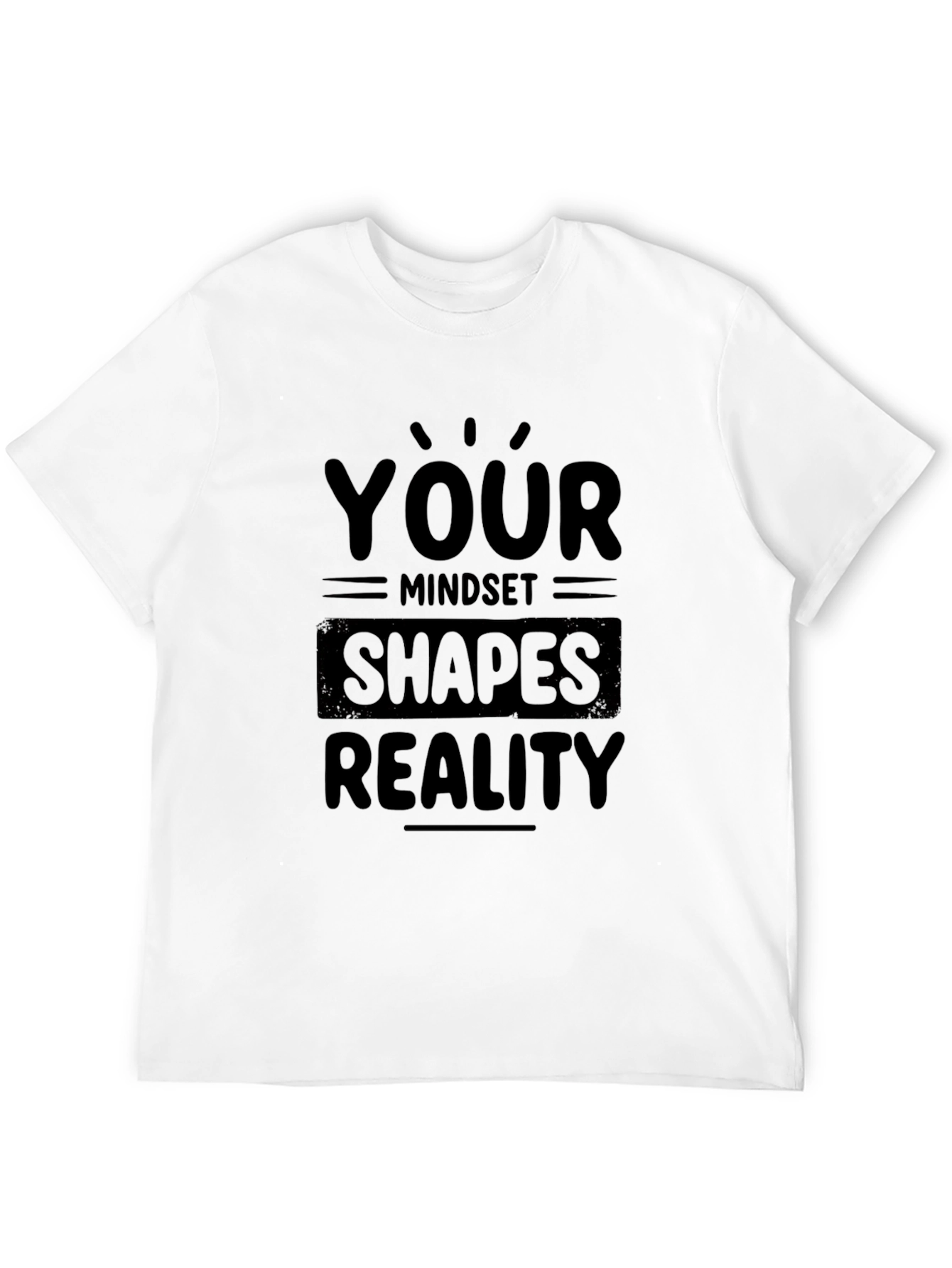 Mindset Shapes Reality Black T-Shirt