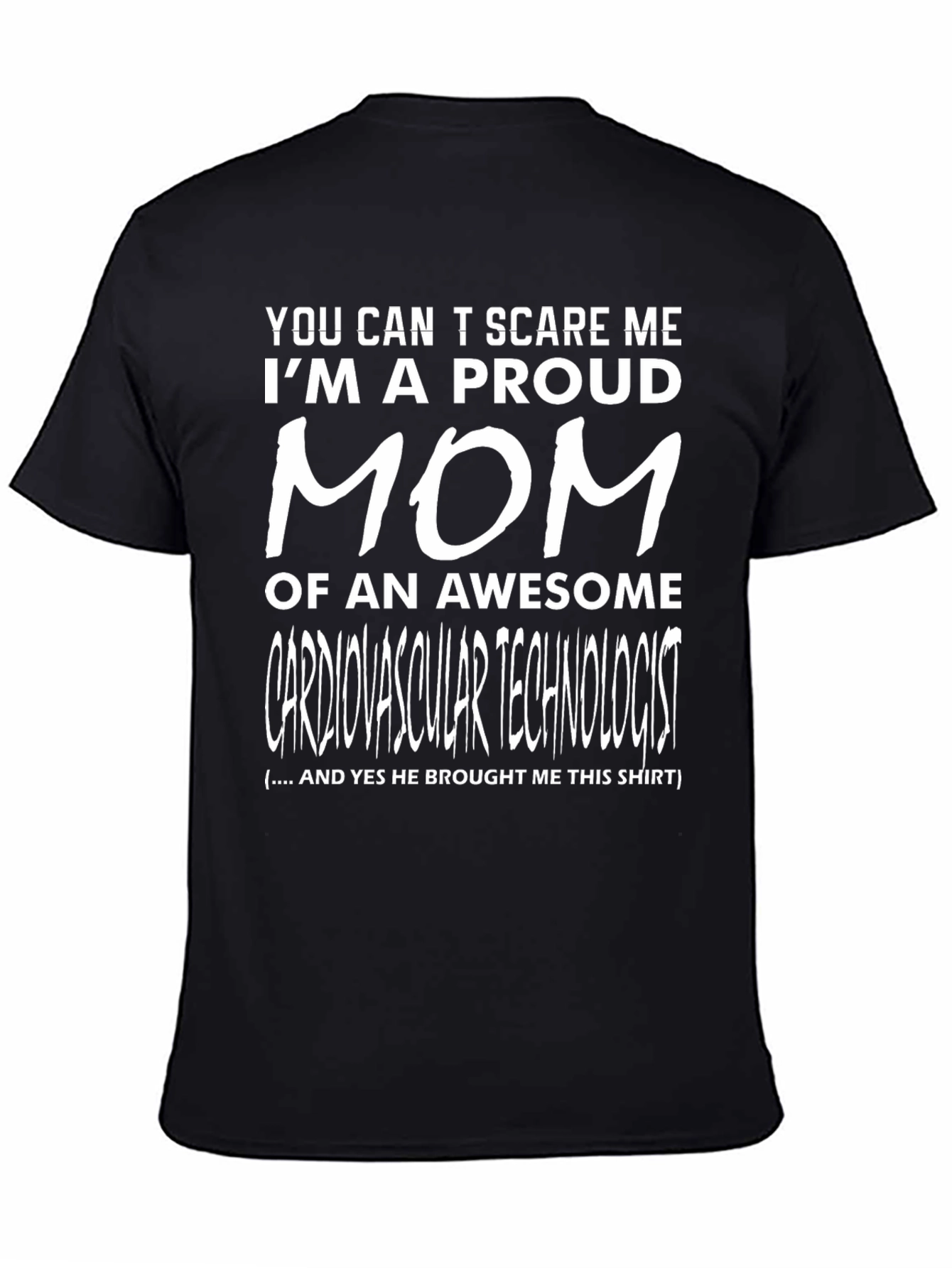Proud Mom of a Cardiovascular Technologist T-Shirt