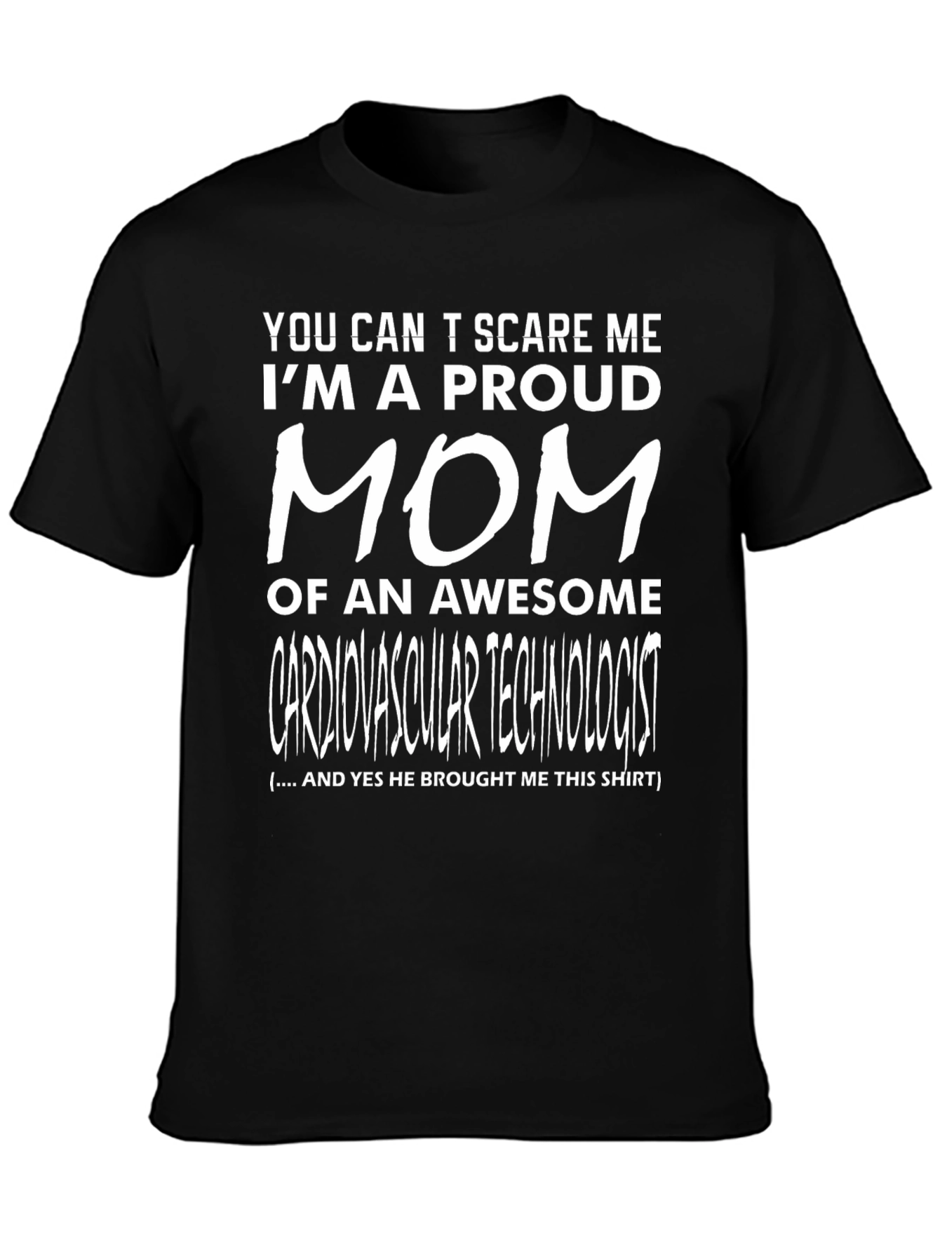 Proud Mom of a Cardiovascular Technologist T-Shirt