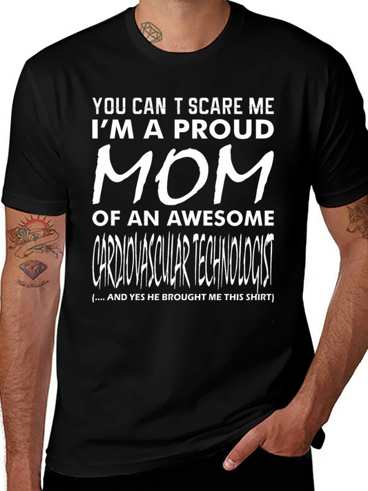 Proud Mom of a Cardiovascular Technologist T-Shirt