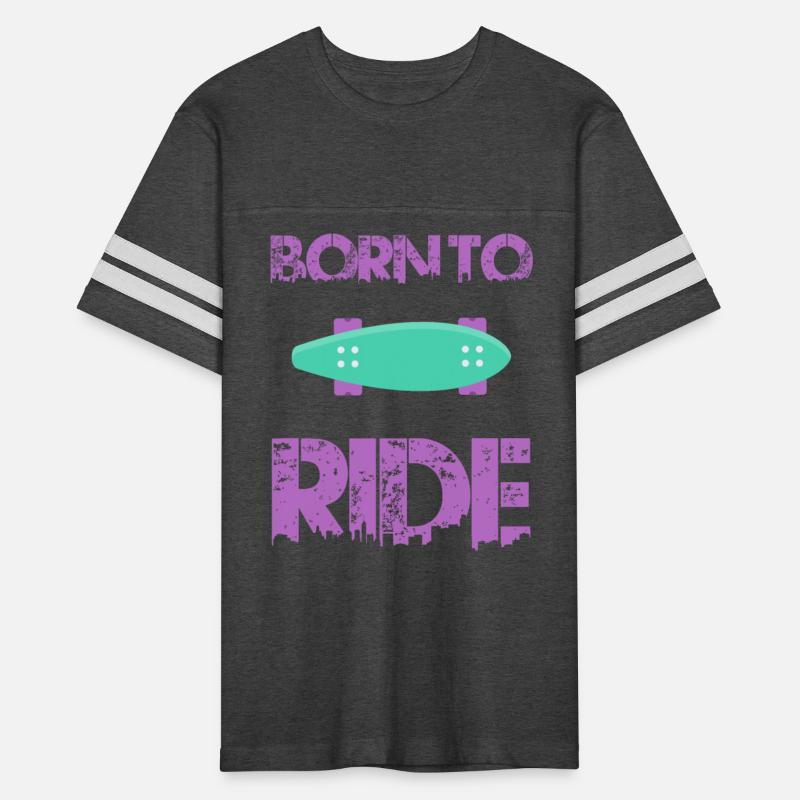 born to ride skateboard skate rider