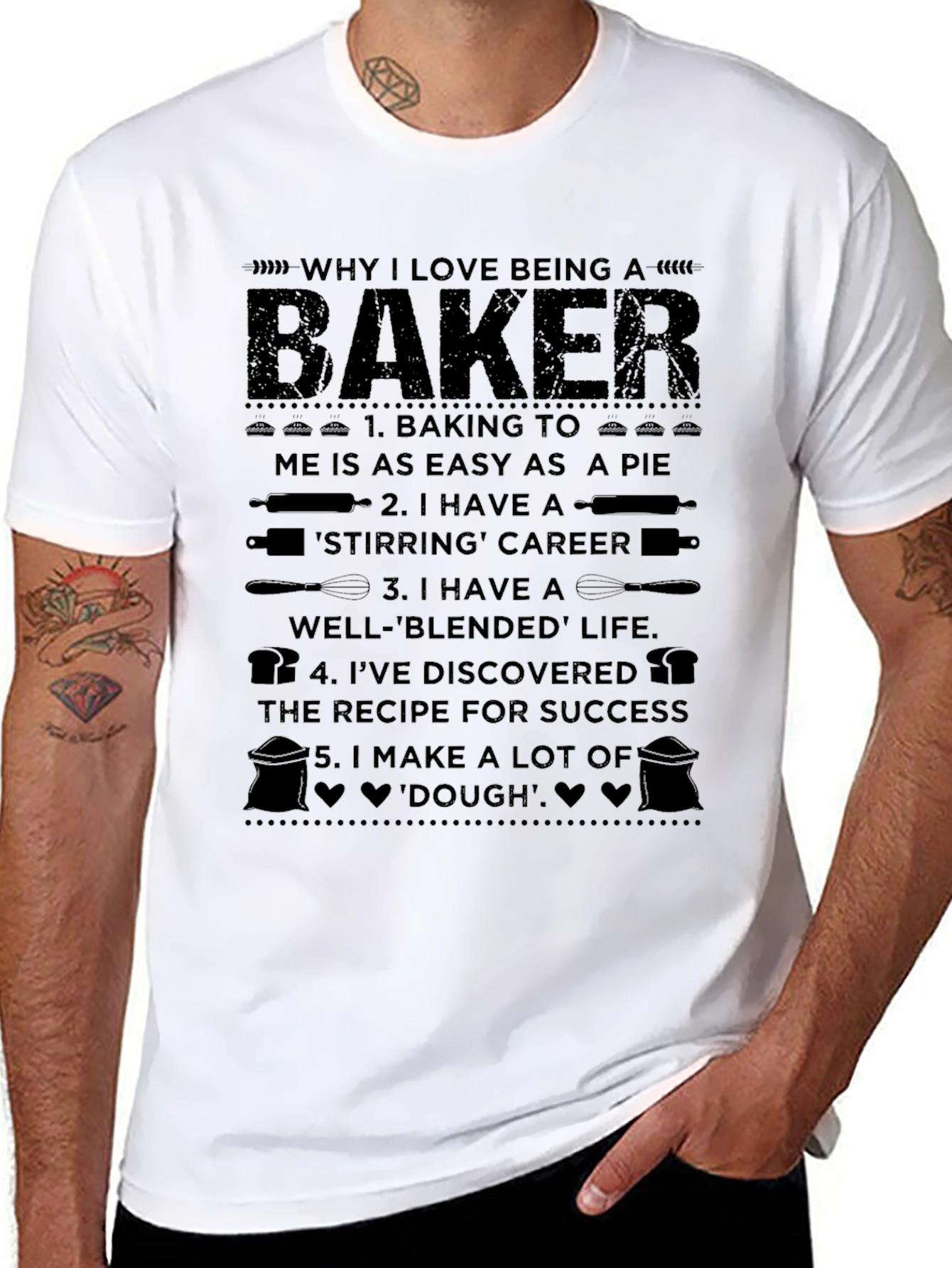Why I Love Being a Baker T-Shirt