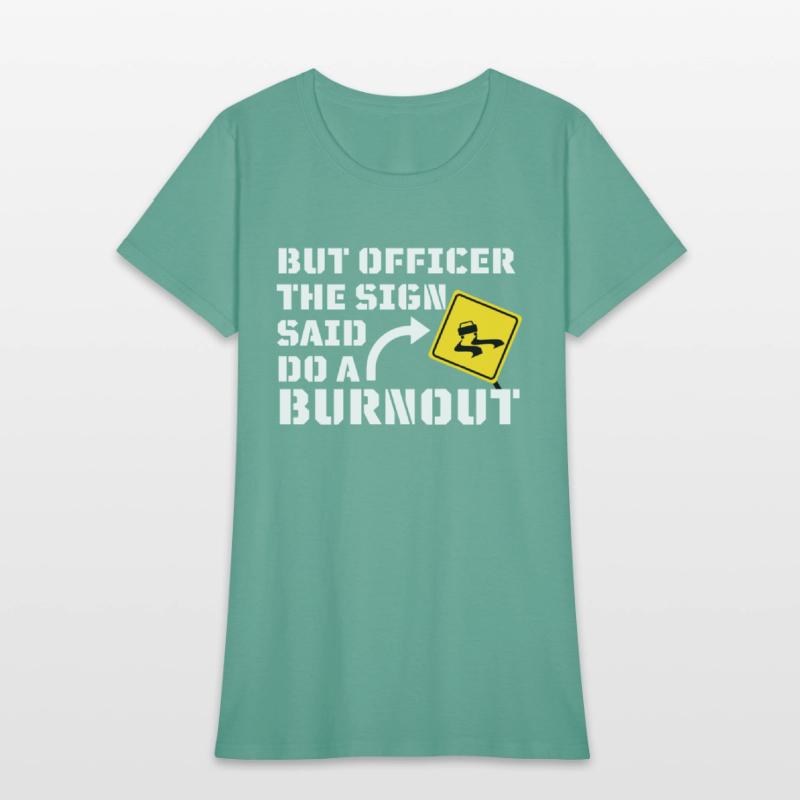 But Officer the Sign Said Do a Burnout - Funny Car