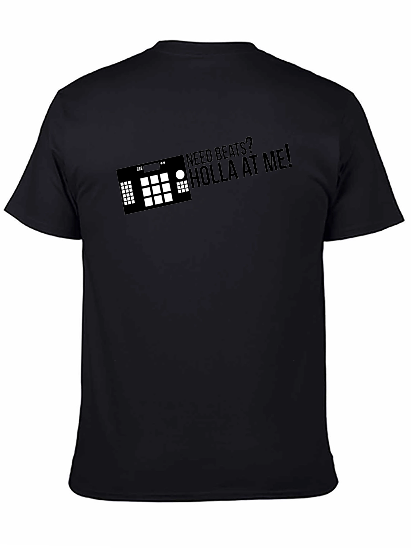 Need Beats? Holla At Me! Black T-Shirt