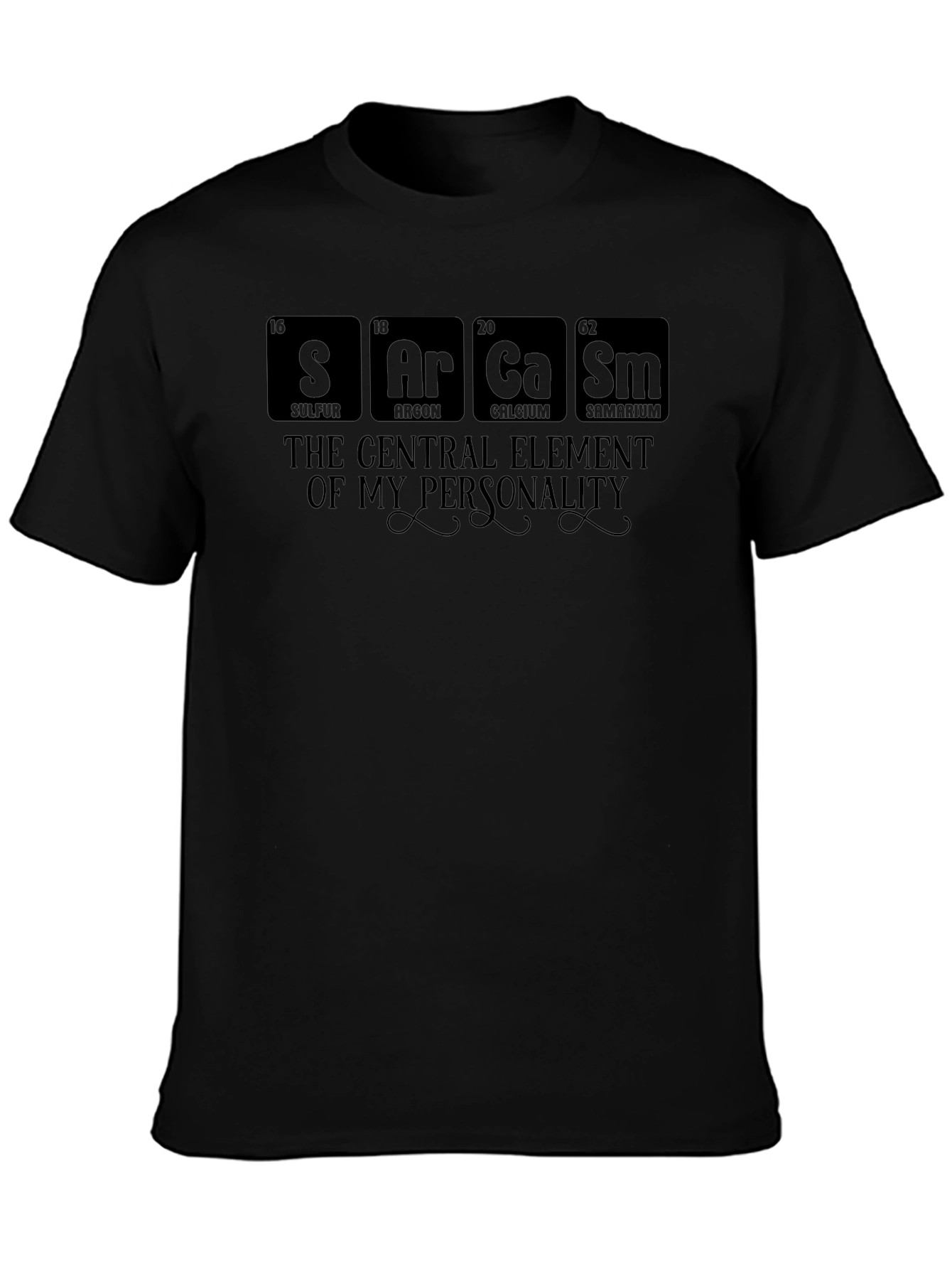 Sarcasm Element T-Shirt - Personality Statement