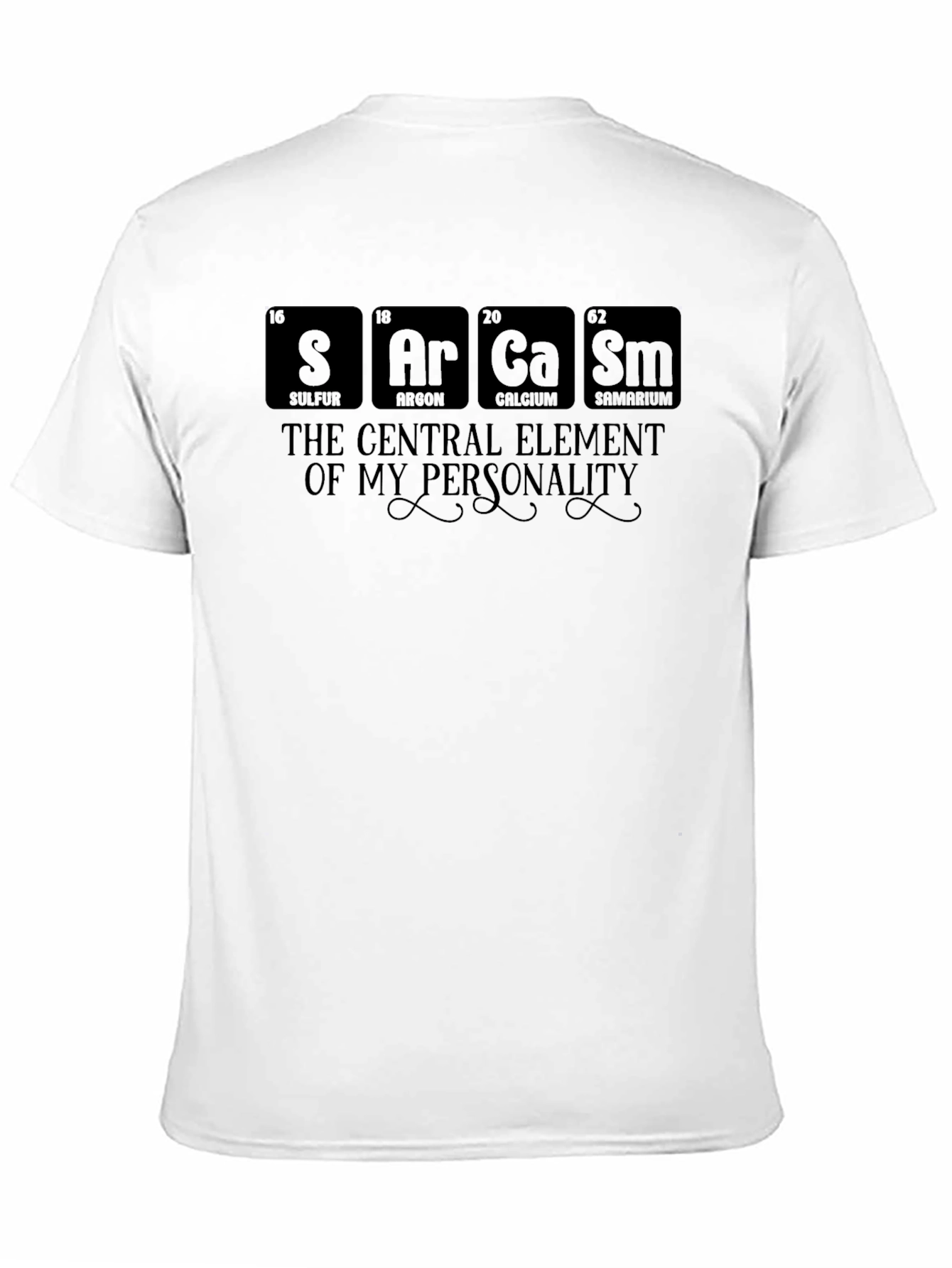 Sarcasm Element T-Shirt - Personality Statement