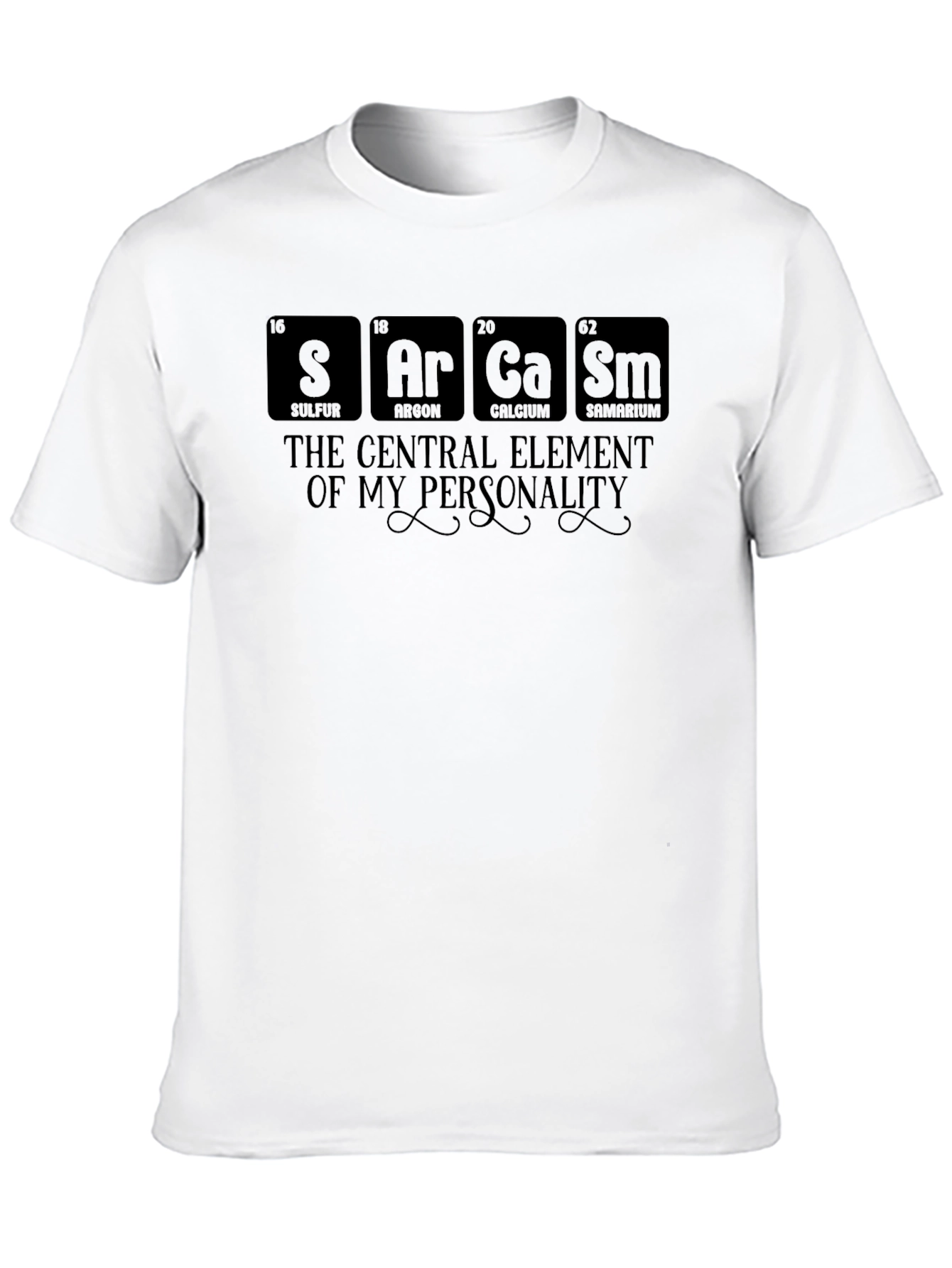 Sarcasm Element T-Shirt - Personality Statement