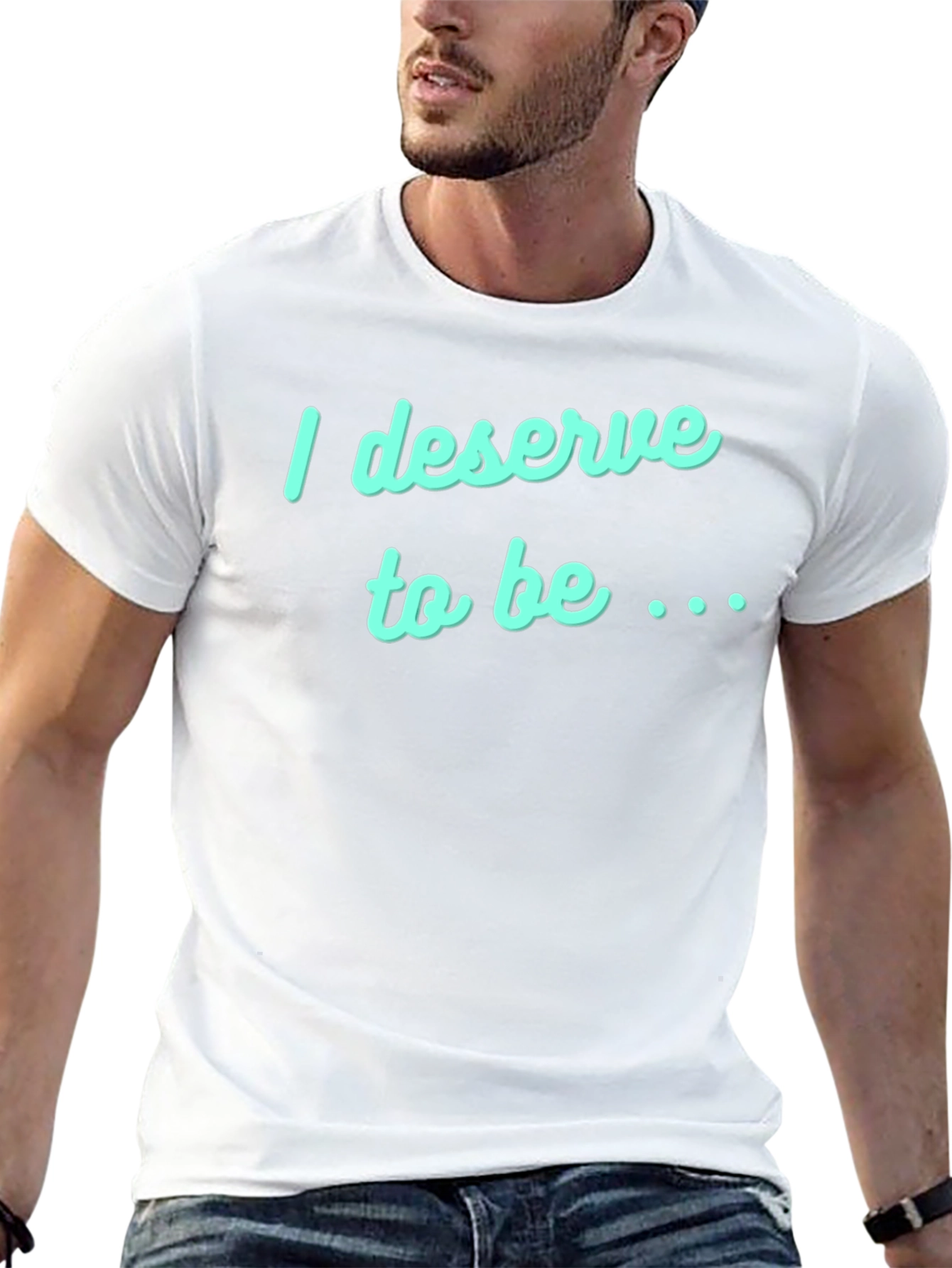 Deserve to Be T-Shirt - Black