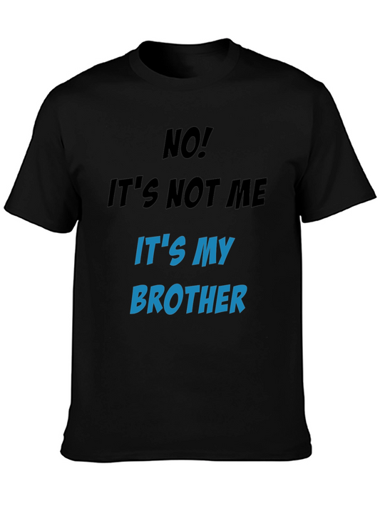 Funny Its My Brother Graphic Tee