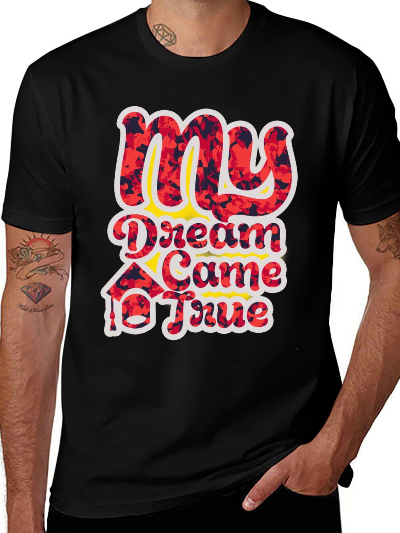 My Dream Came True Graphic T-Shirt