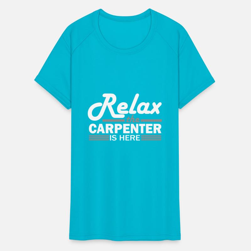 Carpentry Gift Relax the Carpenter is Here