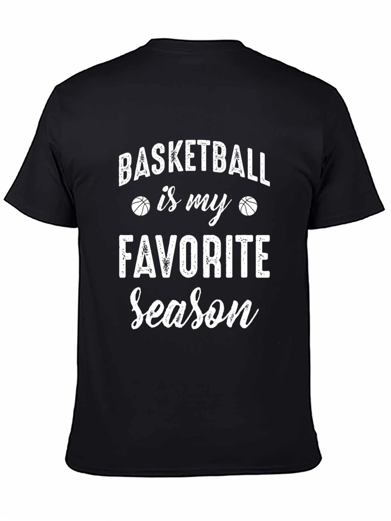Basketball is my Favorite Season Tee