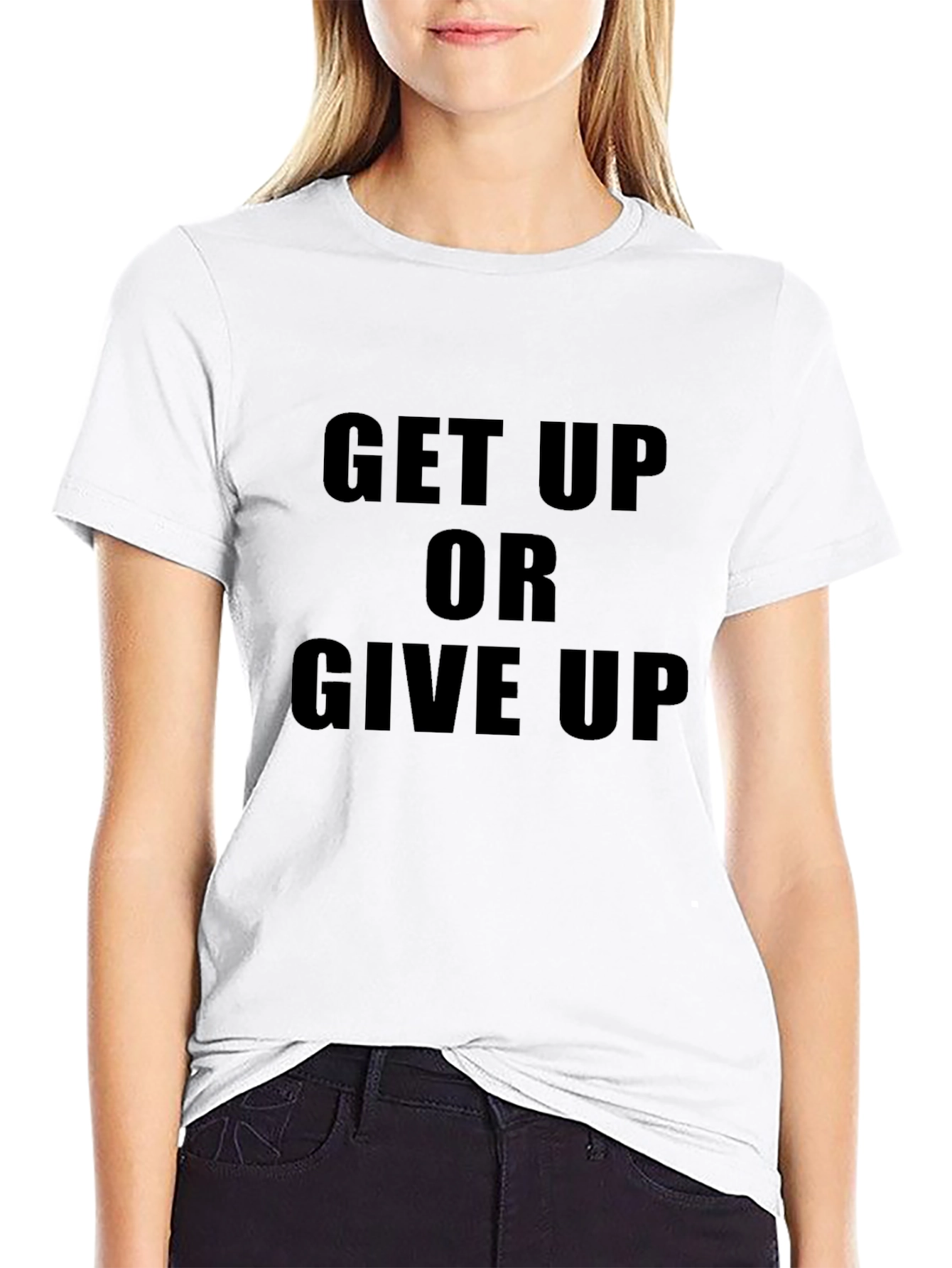 Motivational Get Up Or Give Up Black T-Shirt