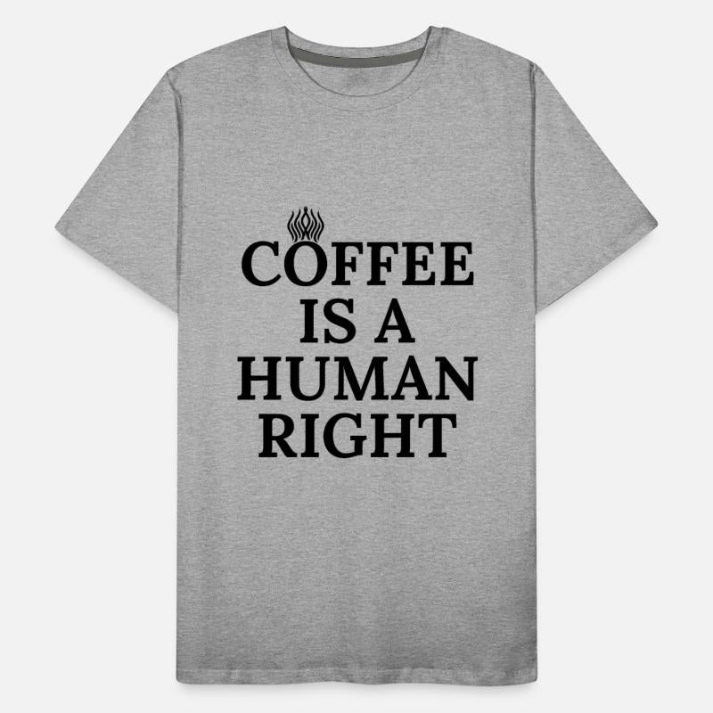 Coffee Is A Human Right